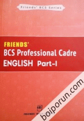 FRIENDS' BCS Professional Cadre ENGLISH Part-I
